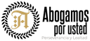 Abogamos por Usted